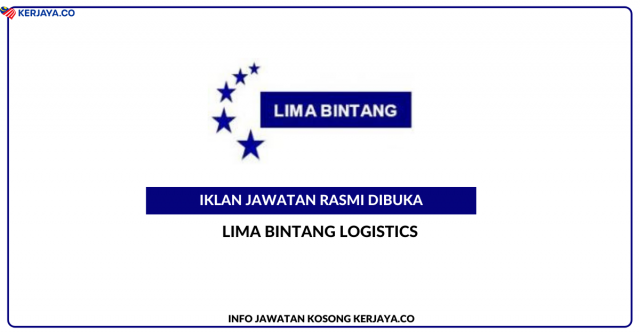 Lima Bintang Logistics ~ Pelbagai Kekosongan Jawatan