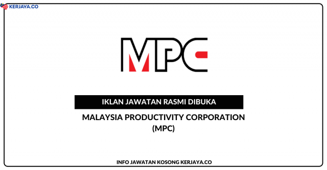 Malaysia Productivity Corporation (MPC) ~ Jawatan Kosong Personel MySTEP