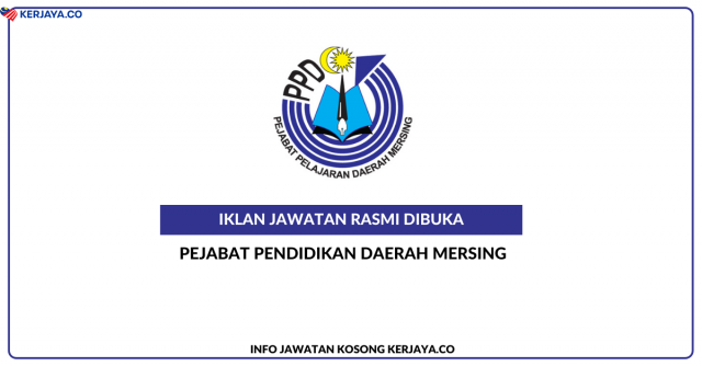 Pejabat Pendidikan Daerah Mersing ~ Kekosongan Jawatan Personel MySTEP Pembantu Pengurusan Murid PraSekolah
