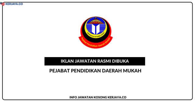 Pejabat Pendidikan Daerah Mukah ~ Kekosongan Jawatan Perkeranian Kelayakan SPM