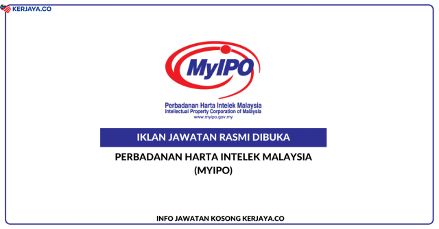 Perbadanan Harta Intelek Malaysia (MyIPO) ~ Pelbagai Jawatan