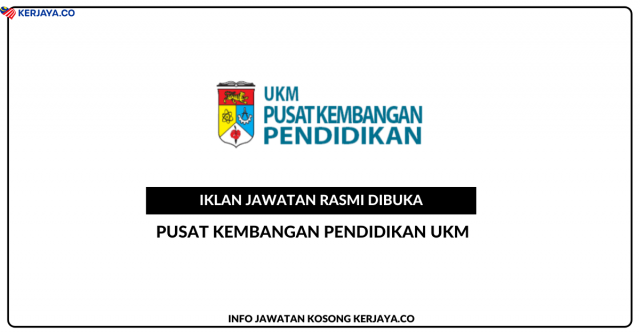 Pusat Kembangan Pendidikan UKM ~ Pembantu Tadbir & Pegawai Tadbir