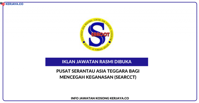 Pusat Serantau Asia Tenggara Bagi Mencegah Keganasan (SEARCCT) ~ Kekosongan Jawatan Personel MySTEP