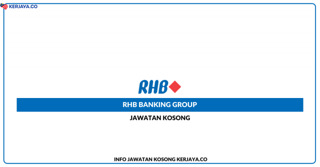 RHB Banking Group ~ Kekosongan Jawatan Personal Banker