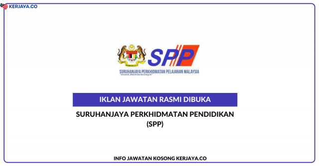 Suruhanjaya Perkhidmatan Pendidikan (SPP) ~ Anggota Kumpulan Pelaksana (AKP)