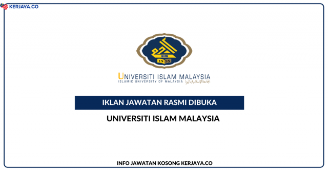 Universiti Islam Malaysia ~ Kekosongan Jawatan Akademik (Pensyarah Pelbagai Subjek)