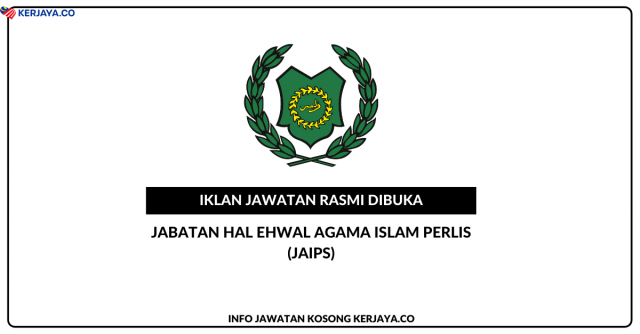 Jabatan Hal Ehwal Agama Islam Perlis (JAIPs) ~ Jawatan Kosong Pembantu Awam