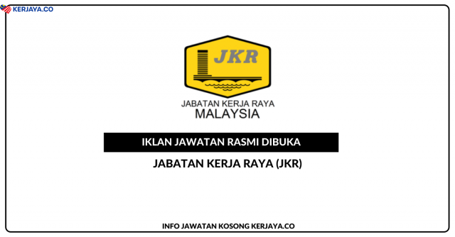 12 Jawatan Kosong Terkini Di Jabatan Kerja Raya (JKR) Negeri Sarawak. Ini Panduan Cara Buat Permohonan