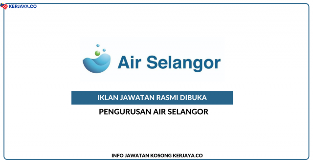 Pengurusan Air Selangor ~ Kekosongan Jawatan Technician/Technician II, Technical / Government Land