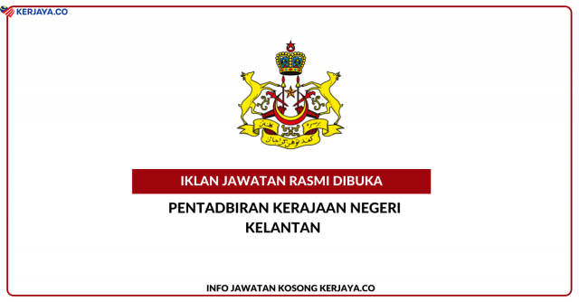 Pejabat Setiausaha Kerajaan Negeri Kelantan ~ Jawatan Kosong Pembantu Tadbir (Perkeranian/Operasi) Gred N1