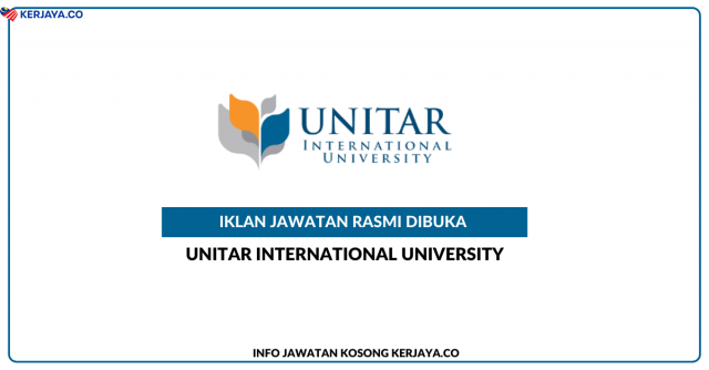 UNITAR International University ~ Kekosongan Jawatan Administrative Assistant