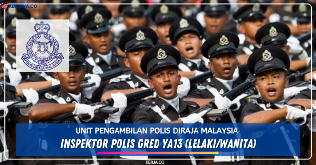 Unit Pengambilan Polis DiRaja Malaysia ~ Inspektor Polis YA13 (Lelaki / Wanita)