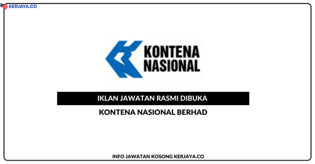 Kontena Nasional Berhad ~ Jawatan Kosong Accounts Payable Assistant