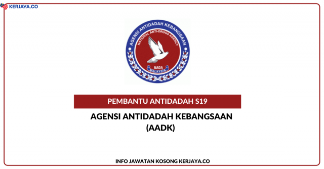 Pembantu Antidadah S19 Agensi Antidadah Kebangsaan (AADK)