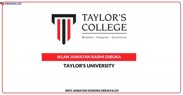Taylor’s University ~ Pelbagai Kekosongan Jawatan