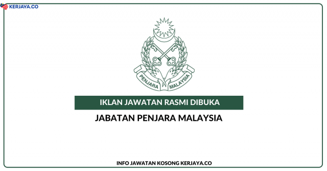 Jabatan Penjara Malaysia ~ 635 Kekosongan Pegawai Penjara Gred KA1 Seluruh Negara