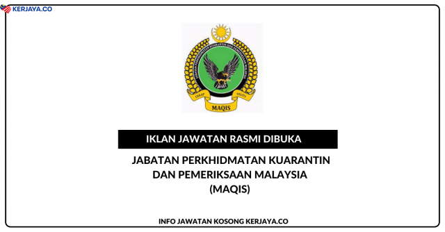 Jabatan Perkhidmatan Kuarantin Dan Pemeriksaan Malaysia (MAQIS)