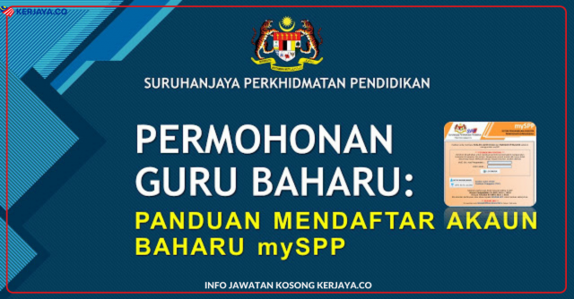 Panduan Daftar Akaun mySPP Untuk Mohon Jadi Guru Baharu KPM