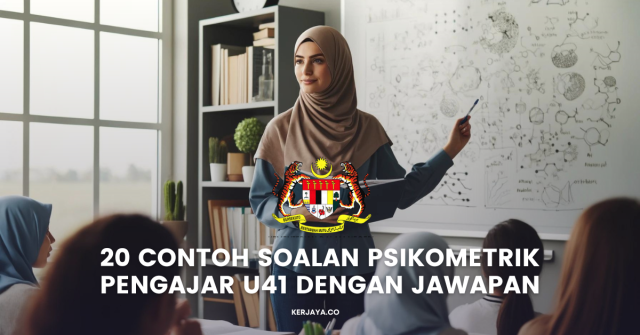 20 Contoh Soalan Psikometrik Pengajar U41 Dengan Jawapan