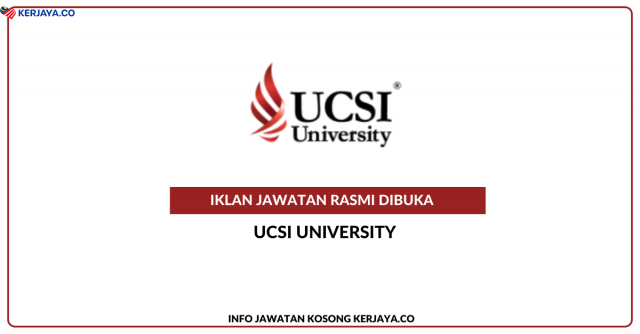 UCSI University ~ Pelbagai Kekosongan Jawatan