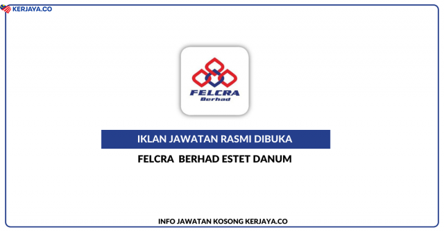 FELCRA  BERHAD Estet Danum