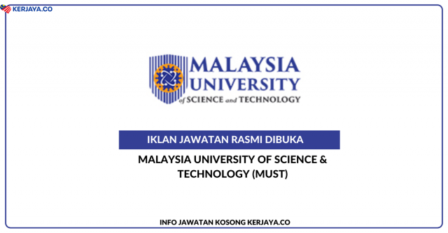 Malaysia University of Science & Technology (MUST)