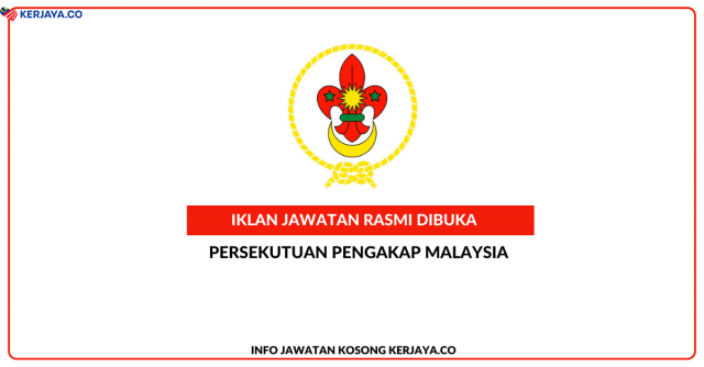 Persekutuan Pengakap Malaysia ~ Kekosongan Jawatan Setiausaha Eksekutif Pentadbiran, Penolong Setiausaha Eksekutif Pentadbiran, Penolong Setiausaha Eksekutif Kewangan, Pembantu Peribadi Ketua Pengakap Negara & Pembantu Tadbir