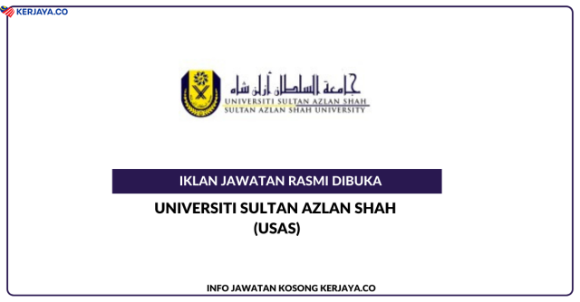 Klik Sini & Mohon Jawatan Di Universiti Sultan Azlan Shah (USAS) ~ Pembantu Pengawas Peperiksaan