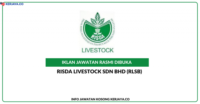 RISDA Livestock Sdn Bhd (RLSB) ~ Jawatan Kosong Pegawai Veterinar