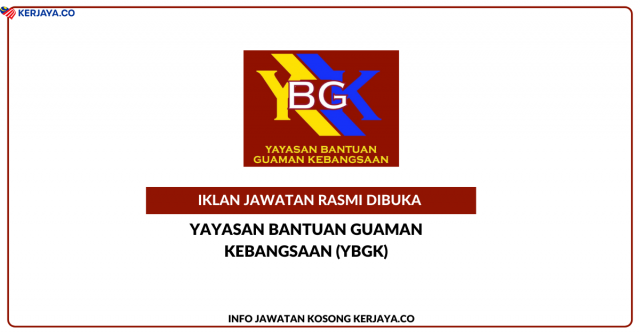 Yayasan Bantuan Guaman Kebangsaan (YBGK) ~ Jawatan Kosong Pembantu Tadbir
