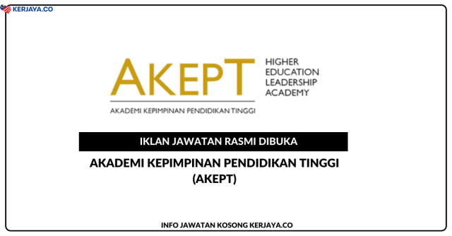 Akademi Kepimpinan Pendidikan Tinggi (AKEPT) ~ Kekosongan Jawatan Personel MySTEP