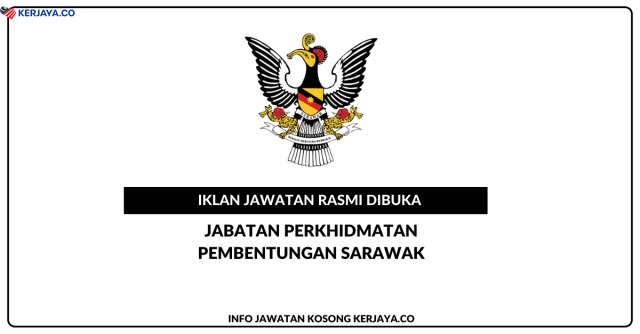 Jabatan Perkhidmatan Pembentungan Sarawak ~ Jawatan Kosong Penolong Jurutera (Awam, Mekanikal) Gred JA5
