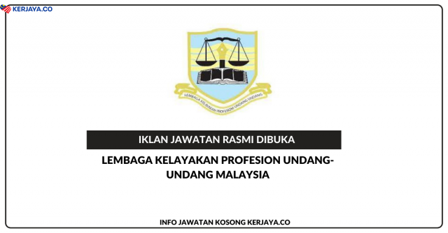 Lembaga Kelayakan Profesion Undang-Undang Malaysia ~ Jawatan Kosong Penolong Pengarah Seksyen Akreditasi dan Pengiktirafan