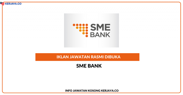 SME Bank ~ Jawatan Kosong Executive/Senior Executive, Recovery & Asset Management