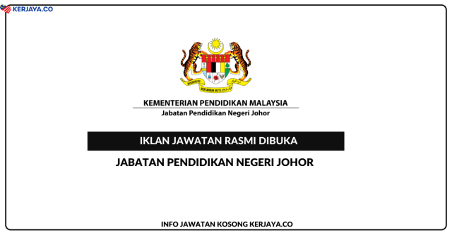 Jabatan Pendidikan Negeri Johor ~ Kekosongan Jawatan Personel MySTEP Pembantu Tadbir