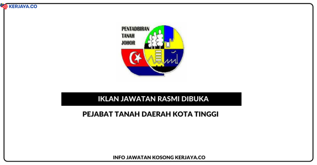 Pejabat Tanah Daerah Kota Tinggi ~ Kekosongan Jawatan Personel MySTEP