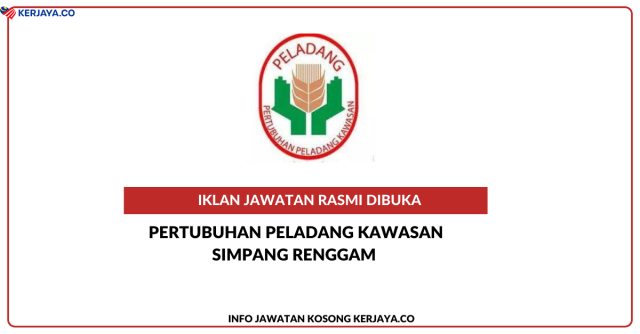 Pertubuhan Peladang Kawasan Simpang Renggam ~ Jawatan Kosong Kerani Am