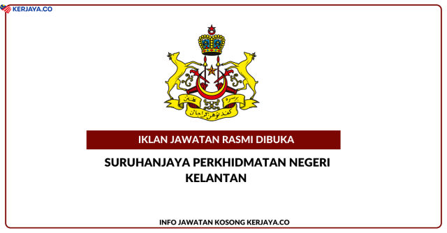 Suruhanjaya Perkhidmatan Negeri Kelantan ~ Pelbagai Jawatan