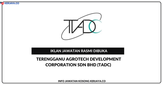 Terengganu Agrotech Development Corporation Sdn Bhd (TADC)