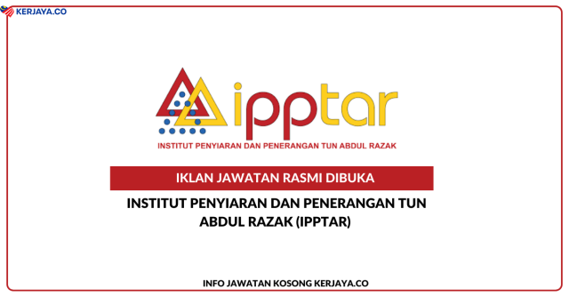 Institut Penyiaran Dan Penerangan Tun Abdul Razak (IPPTAR) ~ Jawatan Kosong Personel MySTEP Pegawai Media
