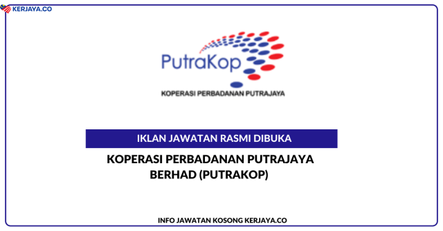 Koperasi Perbadanan Putrajaya Berhad (PUTRAKOP) ~ Jawatan Kosong Pembantu Operasi
