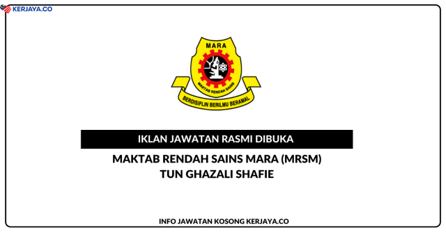Maktab Rendah Sains Mara (MRSM)Tun Ghazali Shafie ~ Guru Sambilan Gred DG41 (Subjek Sejarah)