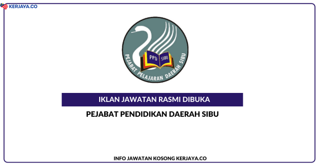 Pejabat Pendidikan Daerah Sibu ~ Kekosongan Jawatan Personel MySTEP Pembantu Guru