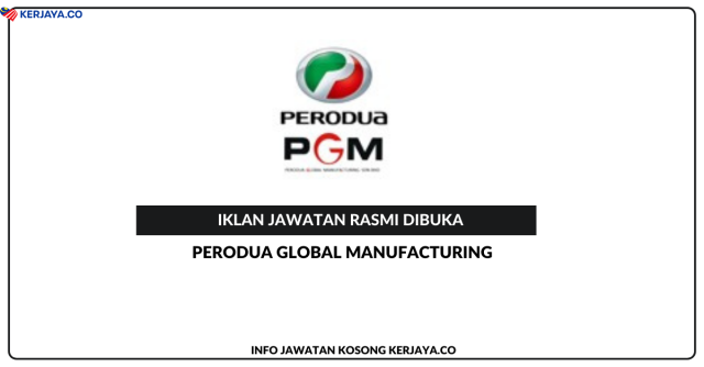 Perodua Global Manufacturing ~ Kekosongan Jawatan Polis Bantuan Perodua