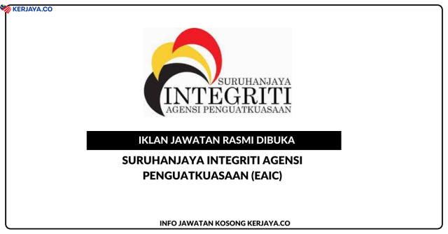 Suruhanjaya Integriti Agensi Penguatkuasaan (EAIC) ~ Kekosongan Jawatan Pembantu Tadbir Gred W1