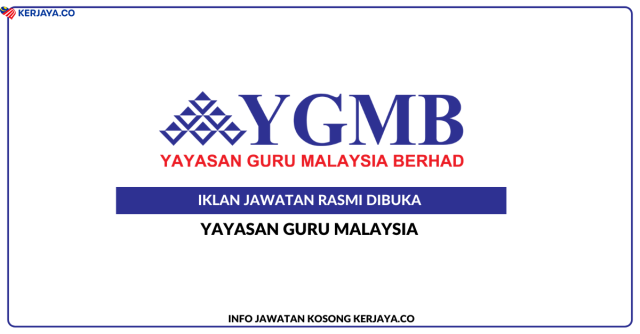 Yayasan Guru Malaysia ~ Pembantu Tadbir & Setiausaha Pejabat