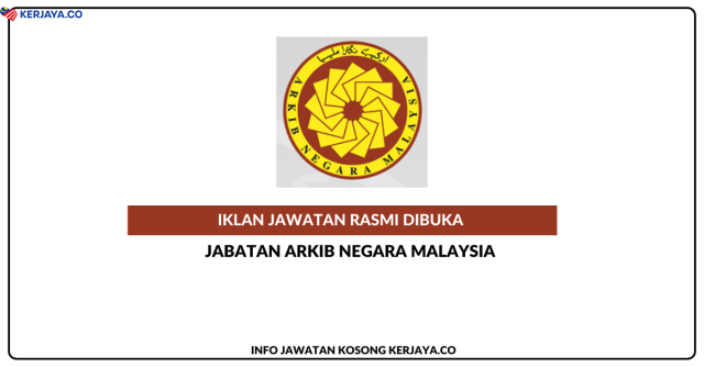 Jabatan Arkib Negara Malaysia ~ Kekosongan Jawatan Pembantu Pemuliharaan Gred S19. Semak Syarat Kelayakan Disini