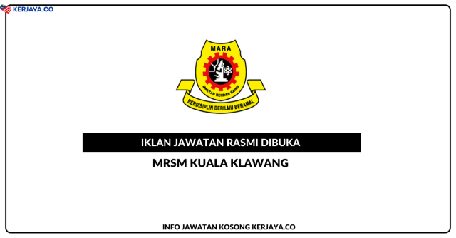 Maktab Rendah Sains MARA (MRSM) Kuala Klawang ~ Jawatan Kosong Guru Sambilan Subjek Sejarah