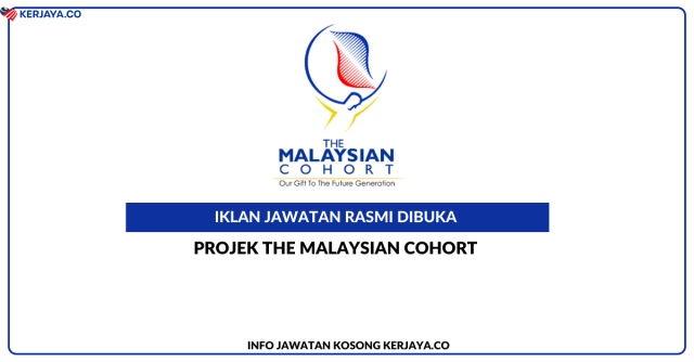 Projek The Malaysian Cohort ~ Jawatan Kosong Pegawai Penyelidik Gred Q9