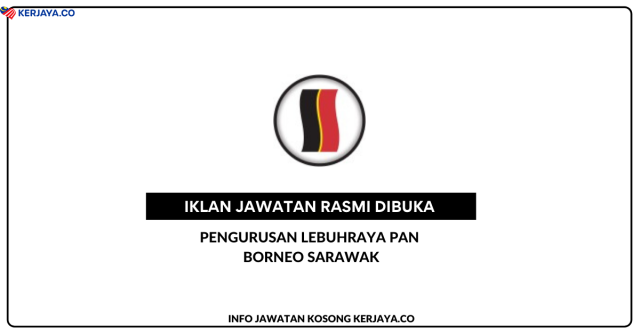 Pengurusan Lebuhraya Pan Borneo Sarawak ~ Protege – Finance and Account